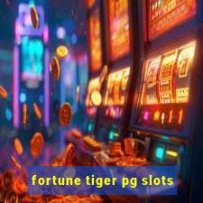 fortune tiger pg slots